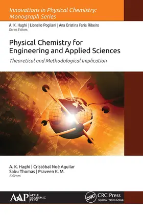 Haghi / Noe Aguilar Gonzalez / Thomas | Physical Chemistry for Engineering and Applied Sciences | Buch | 978-1-77463-066-2 | www.sack.de