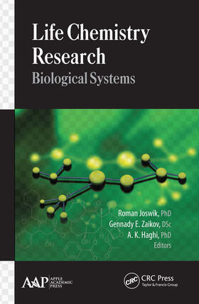 Joswik / Zaikov / Haghi |  Life Chemistry Research | Buch |  Sack Fachmedien