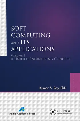 Ray | Soft Computing and Its Applications, Volume One | Buch | 978-1-77463-086-0 | www.sack.de