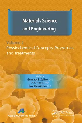 Zaikov / Haghi / Klodzinska |  Materials Science and Engineering, Volume II | Buch |  Sack Fachmedien