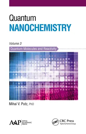 Putz | Quantum Nanochemistry, Volume Three | Buch | 978-1-77463-101-0 | www.sack.de