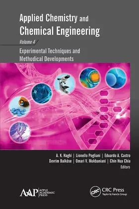 Haghi / Pogliani / Castro | Applied Chemistry and Chemical Engineering, Volume 4 | Buch | 978-1-77463-117-1 | www.sack.de