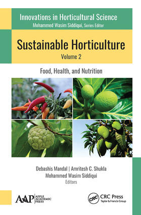 Shukla / Mandal / Siddiqui | Sustainable Horticulture, Volume 2: | Buch | 978-1-77463-125-6 | sack.de