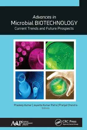 Kumar, PhD. / Kumar Patra / Chandra | Advances in Microbial Biotechnology | Buch | 978-1-77463-157-7 | www.sack.de