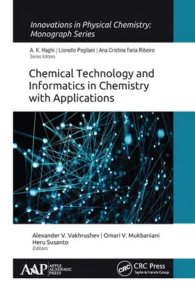 Vakhrushev / Mukbaniani / Susanto |  Chemical Technology and Informatics in Chemistry with Applications | Buch |  Sack Fachmedien