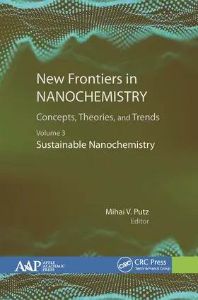 Putz |  New Frontiers in Nanochemistry: Concepts, Theories, and Trends | Buch |  Sack Fachmedien