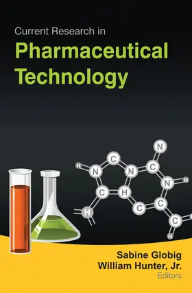 Globig / Hunter / Hunter Jr. |  Current Research in Pharmaceutical Technology | Buch |  Sack Fachmedien