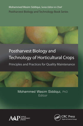 Siddiqui | Postharvest Biology and Technology of Horticultural Crops | Buch | 978-1-77463-226-0 | sack.de