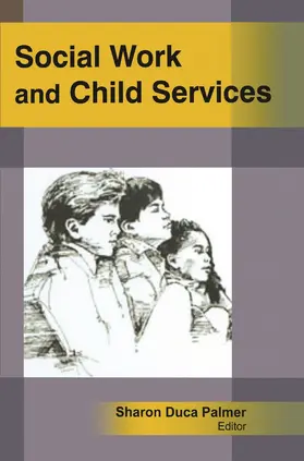 Palmer |  Social Work and Child Services | Buch |  Sack Fachmedien