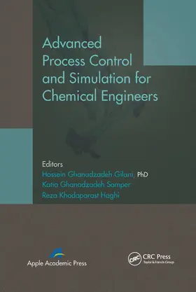 Gilani / Samper / Haghi | Advanced Process Control and Simulation for Chemical Engineers | Buch | 978-1-77463-263-5 | www.sack.de