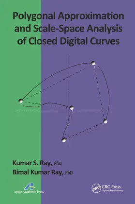 Ray |  Polygonal Approximation and Scale-Space Analysis of Closed Digital Curves | Buch |  Sack Fachmedien