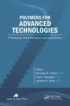 Zaikov / Bazylyak / Aneli | Polymers for Advanced Technologies | Buch | 978-1-77463-266-6 | sack.de
