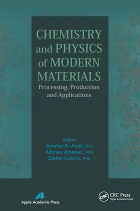 Aneli / Jimenez / Kubica | Chemistry and Physics of Modern Materials | Buch | 978-1-77463-276-5 | www.sack.de