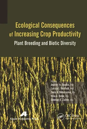Opalko / Weisfeld / Bekuzarova | Ecological Consequences of Increasing Crop Productivity | Buch | 978-1-77463-333-5 | www.sack.de