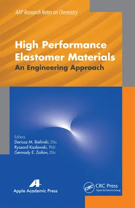 Bielinski / Kozlowski / Zaikov |  High Performance Elastomer Materials | Buch |  Sack Fachmedien