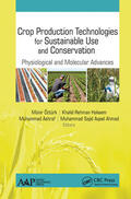 Ozturk / Ashraf / Rehman Hakeem |  Crop Production Technologies for Sustainable Use and Conservation | Buch |  Sack Fachmedien
