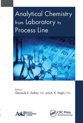 Zaikov / Haghi |  Analytical Chemistry from Laboratory to Process Line | Buch |  Sack Fachmedien