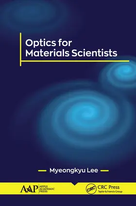 Lee | Optics for Materials Scientists | Buch | 978-1-77463-440-0 | www.sack.de