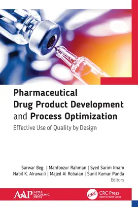 Beg / Rahman / Al Robaian |  Pharmaceutical Drug Product Development and Process Optimization | Buch |  Sack Fachmedien