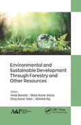 Banerjee / Kumar Jhariya / Kumar Yadav |  Environmental and Sustainable Development Through Forestry and Other Resources | Buch |  Sack Fachmedien