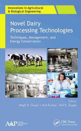Goyal / Kumar / Gupta | Novel Dairy Processing Technologies | Buch | 978-1-77463-635-0 | sack.de