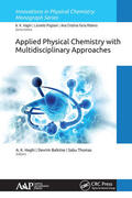 Haghi / Balkose / Balköse |  Applied Physical Chemistry with Multidisciplinary Approaches | Buch |  Sack Fachmedien