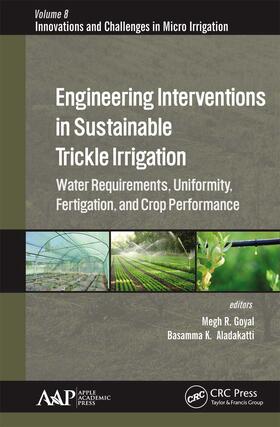 Goyal / Aladakatti | Engineering Interventions in Sustainable Trickle Irrigation | Buch | 978-1-77463-639-8 | sack.de