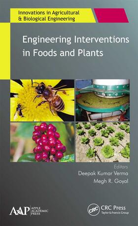 Verma / Goyal | Engineering Interventions in Foods and Plants | Buch | 978-1-77463-641-1 | sack.de