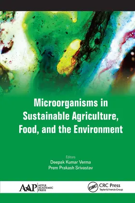 Verma / Srivastav |  Microorganisms in Sustainable Agriculture, Food, and the Environment | Buch |  Sack Fachmedien