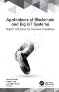 Solanki / Gaur / Jain |  Applications of Blockchain and Big IoT Systems | Buch |  Sack Fachmedien