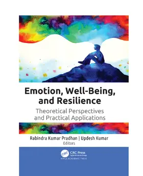 Kumar / Kumar Pradhan | Emotion, Well-Being, and Resilience | Buch | 978-1-77463-759-3 | www.sack.de