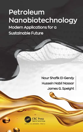 El-Gendy / Nassar / Speight |  Petroleum Nanobiotechnology | Buch |  Sack Fachmedien