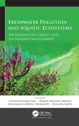Dar / Hakeem / Mehmood |  Freshwater Pollution and Aquatic Ecosystems | Buch |  Sack Fachmedien