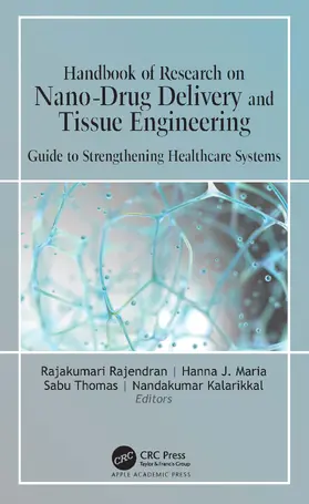 Rajendran / Maria / Thomas |  Handbook of Research on Nano-Drug Delivery and Tissue Engineering | Buch |  Sack Fachmedien