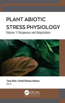 Hakeem / Aftab |  Plant Abiotic Stress Physiology | Buch |  Sack Fachmedien