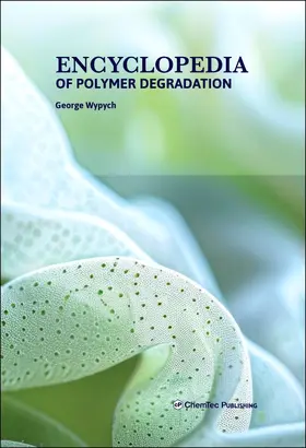 Wypych |  Encyclopedia of Polymer Degradation | Buch |  Sack Fachmedien