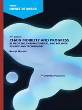 Wypych | Chain Mobility and Progress in Medicine, Pharmaceuticals, and Polymer Science and Technology | E-Book | www.sack.de