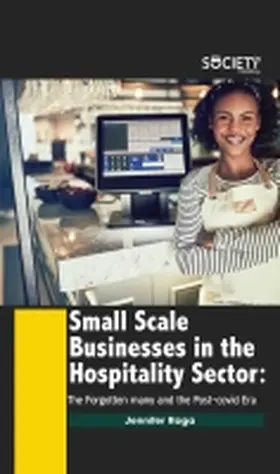 Raga |  Small Scale Businesses in the Hospitality Sector: The Forgotten Many and the Post-Covid Era | Buch |  Sack Fachmedien