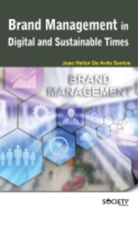 Santos | Brand Management in Digital and Sustainable Times | Buch | 978-1-77469-098-7 | sack.de
