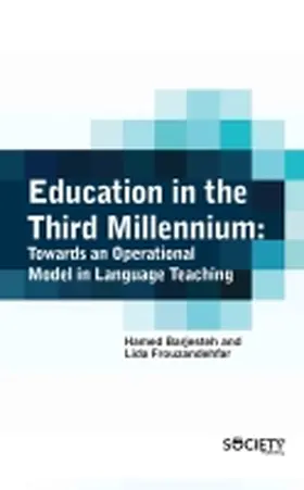 Barjesteh / Frouzandehfar |  Education in the Third Millennium: Towards an Operational Model in Language Teaching | Buch |  Sack Fachmedien