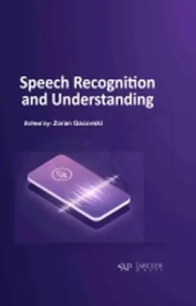 Gacovski |  Speech Recognition and Understanding | Buch |  Sack Fachmedien
