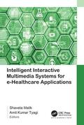 Malik / Tyagi |  Intelligent Interactive Multimedia Systems for E-Healthcare Applications | Buch |  Sack Fachmedien