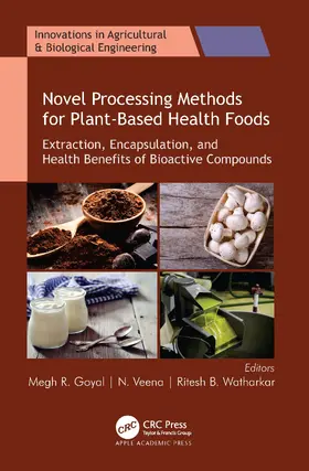 Goyal / Veena / Watharkar |  Novel Processing Methods for Plant-Based Health Foods | Buch |  Sack Fachmedien