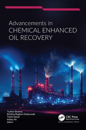 Ali / Sharma / Chaturvedi |  Advancements in Chemical Enhanced Oil Recovery | Buch |  Sack Fachmedien