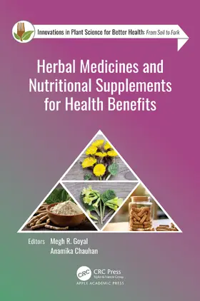 Goyal / Chauhan |  Herbal Medicines and Nutritional Supplements for Health Benefits | Buch |  Sack Fachmedien
