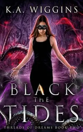 Wiggins |  Black the Tides | eBook | Sack Fachmedien