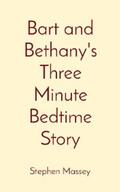 Massey |  Bart and Bethany's Three Minute Bedtime Story | eBook | Sack Fachmedien