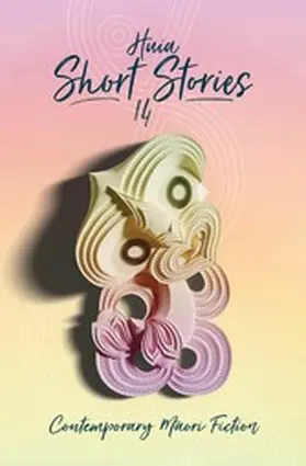 Authors |  Huia Short Stories 14 | eBook | Sack Fachmedien