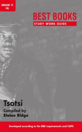 Ridge |  Study Work Guide: Tsotsi Grade 11 Home Language | eBook | Sack Fachmedien