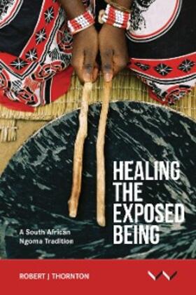 Thornton | Healing the Exposed Being | E-Book | sack.de